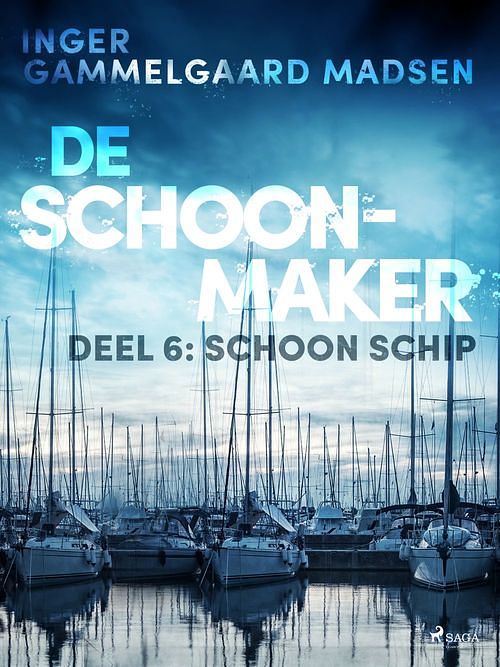 Foto van De schoonmaker 6 - schoon schip - inger gammelgaard madsen - ebook