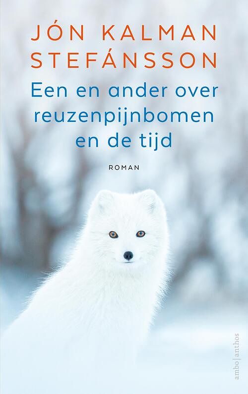 Foto van Een en ander over reuzenpijnbomen en de tijd - jón kalman stefánsson - hardcover (9789026363573)