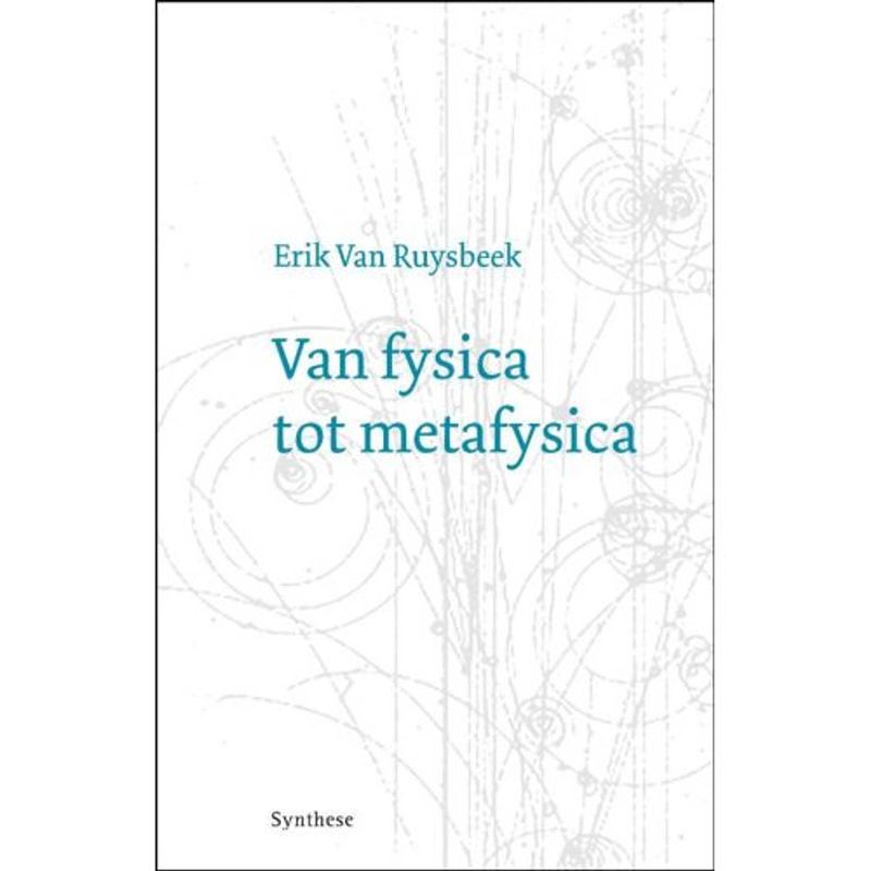 Foto van Van fysica tot metafysica