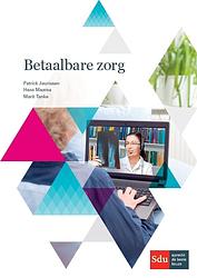 Foto van Betaalbare zorg - hans maarse, marit tanke, patrick jeurissen - paperback (9789012401616)