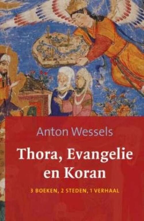 Foto van Thora evangelie en koran - anton wessels - ebook (9789043521055)