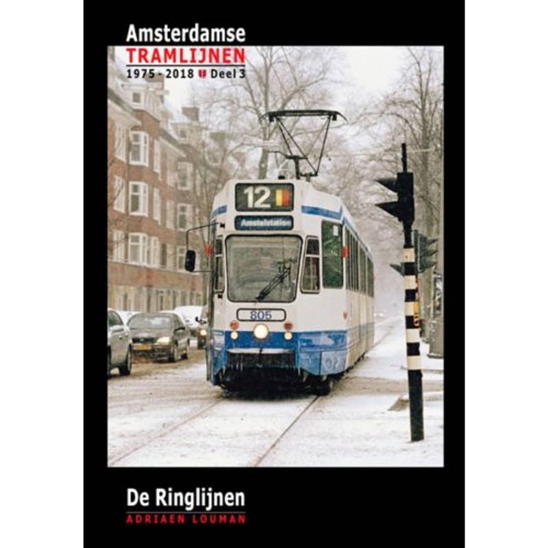 Foto van De ringlijnen - amsterdamse tramlijnen 1975 - 2018