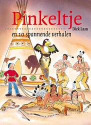 Foto van Pinkeltje en 10 spannende verhalen - dick laan - ebook (9789000309498)