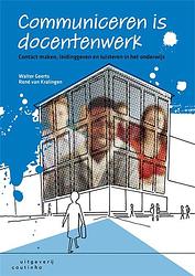 Foto van Communiceren is docentenwerk - rené van kralingen, walter geerts - hardcover (9789046907702)