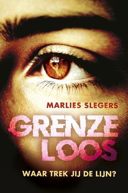 Foto van Grenzeloos - marlies slegers - hardcover (9789020609622)