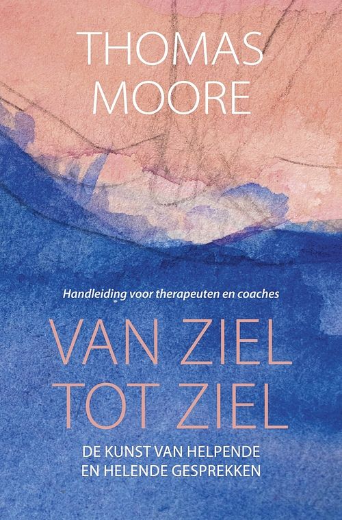 Foto van Van ziel tot ziel - thomas moore - ebook (9789020219135)