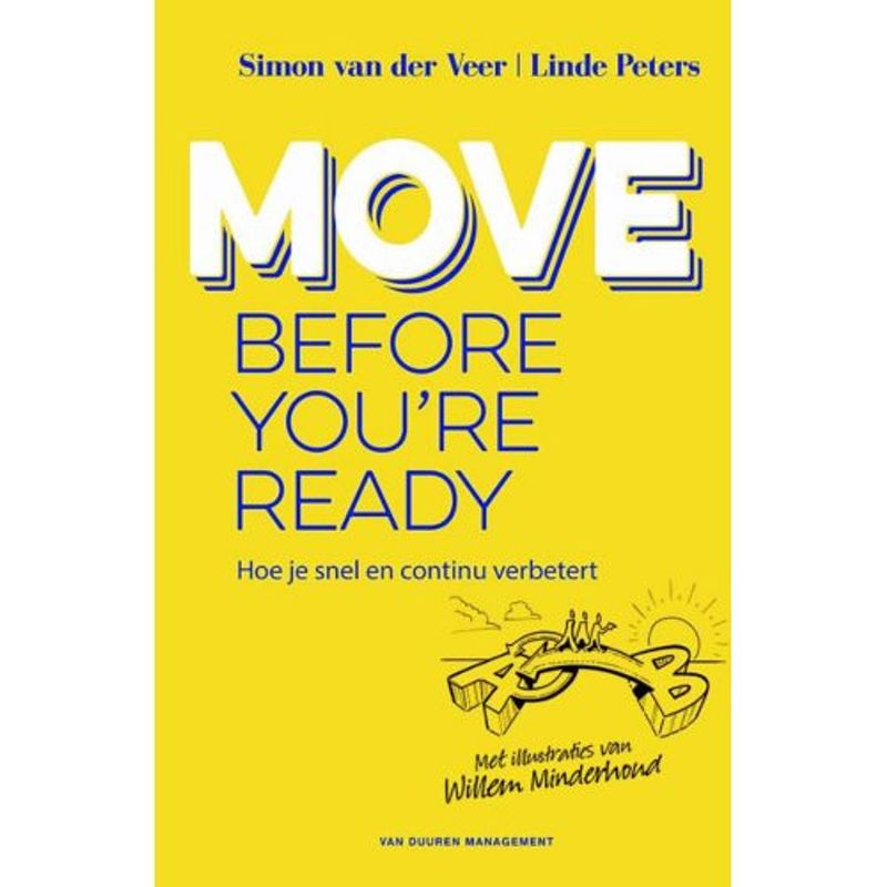 Foto van Move before you'sre ready