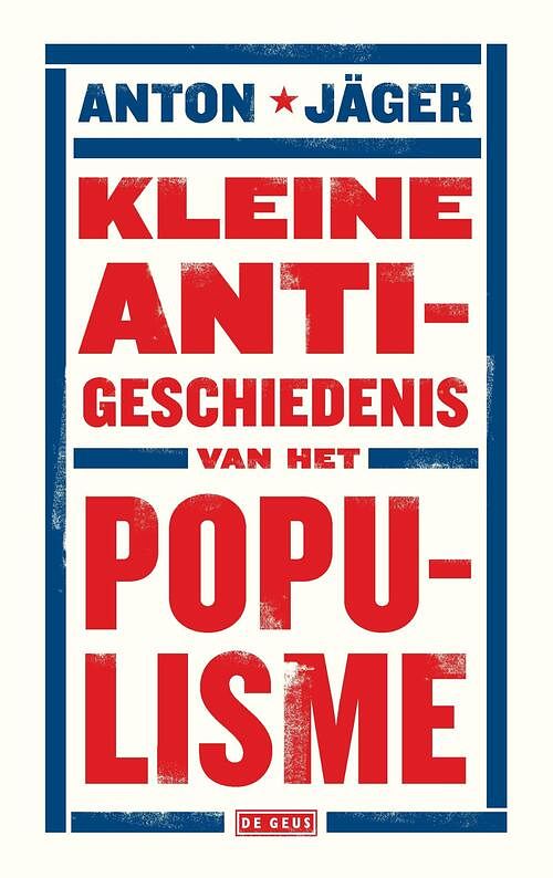 Foto van Kleine anti-geschiedenis van het populisme - anton jäger - ebook (9789044539530)