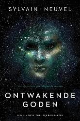 Foto van Ontwakende goden - sylvain neuvel - ebook (9789045214153)