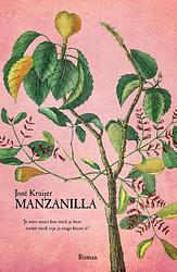 Foto van Manzanilla - josé kruijer - ebook (9789491535703)