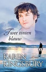 Foto van Twee tinten blauw - karen kingsbury - ebook (9789029796910)