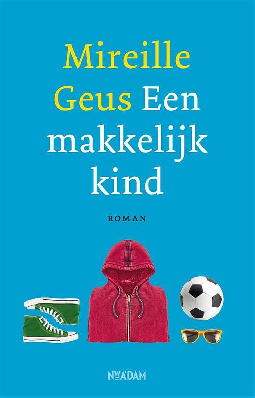 Foto van Een makkelijk kind - mireille geus - ebook (9789046820643)