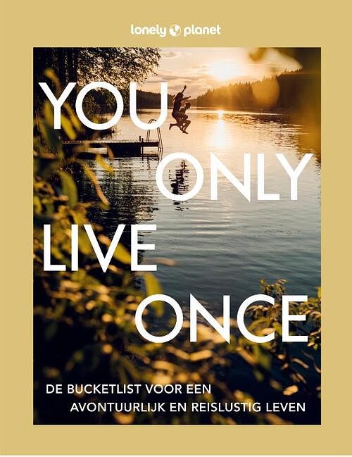 Foto van Lonely planet - you only live once - lonely planet - hardcover (9789043928595)