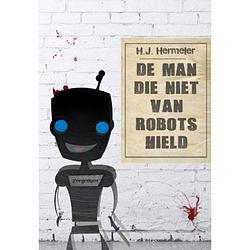 Foto van De man die niet van robots hield