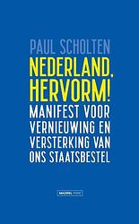 Foto van Nederland hervorm! - paul scholten - hardcover (9789464561371)
