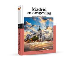 Foto van Madrid en omgeving - emmie declerck - paperback (9789493160897)