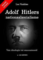 Foto van Adolf hitlers nationaalsocialisme - nieuwe uitgave - luc vanhixe - paperback (9789403658865)