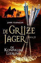 Foto van De grijze jager 12 - de koninklijke leerling - john flanagan - ebook (9789025754174)