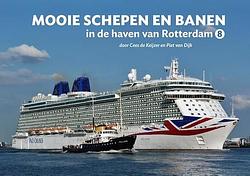 Foto van Mooie schepen en banen in de haven van rotterdam - cees de keijzer, piet van dijk - hardcover (9789078388210)