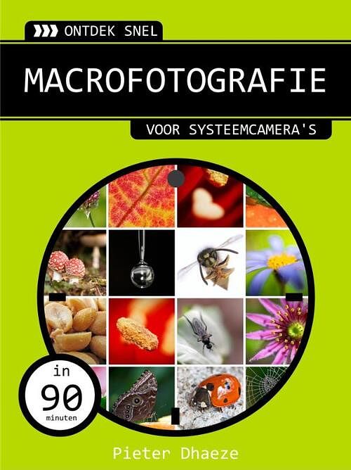 Foto van Ontdek snel macrofotografie - pieter dhaeze - ebook (9789462321076)