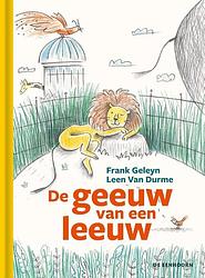 Foto van De geeuw van een leeuw - frank geleyn - hardcover (9789462917187)