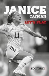 Foto van Janice cayman, let's play - janice cayman - paperback (9789493242982)