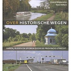 Foto van Over historische wegen