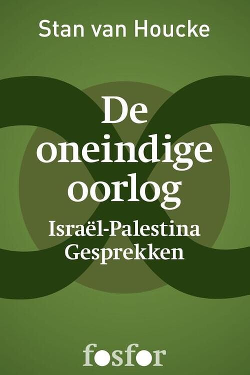 Foto van De oneindige oorlog - stan van houcke - ebook (9789462251137)