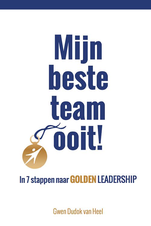 Foto van Mijn beste team ooit! - gwen dudok van heel - ebook (9789492383709)