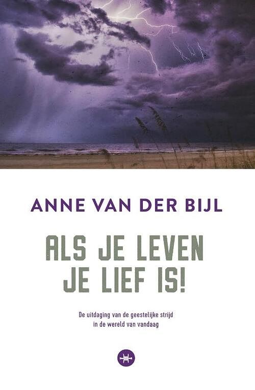 Foto van Als je leven je lief is - anne van der bijl - paperback (9789059992122)