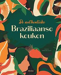 Foto van De authentieke braziliaanse keuken - vania ribero ihle - hardcover (9789044763652)