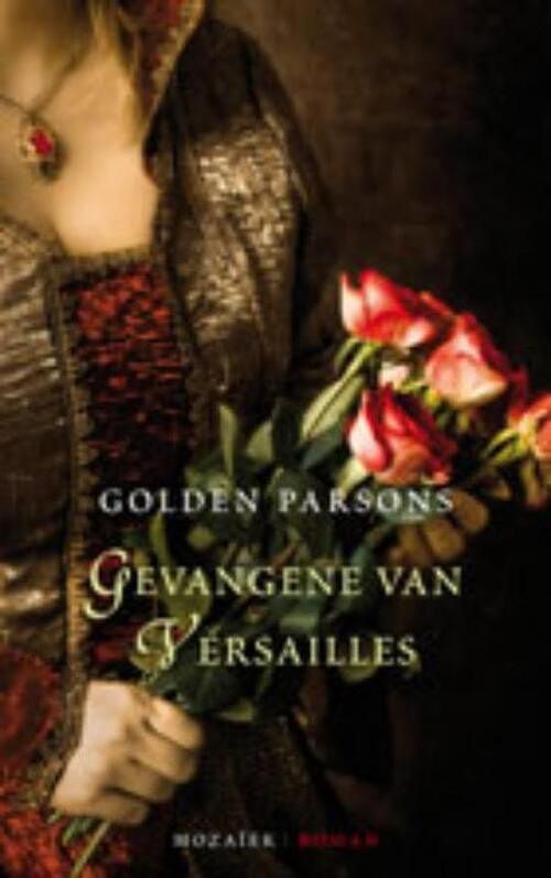 Foto van Gevangene van versailles - golden parsons - ebook (9789023916536)