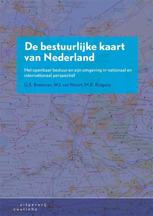 Foto van De bestuurlijke kaart van nederland - gerard breeman, mark rutgers, wim van noort - paperback (9789046907344)