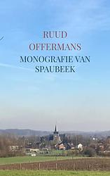 Foto van Monografie van spaubeek - ruud offermans - paperback (9789403661612)