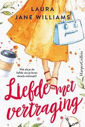 Foto van Liefde met vertraging - laura jane williams - ebook