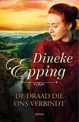 Foto van De draad die ons verbindt - dineke epping - ebook (9789029729741)