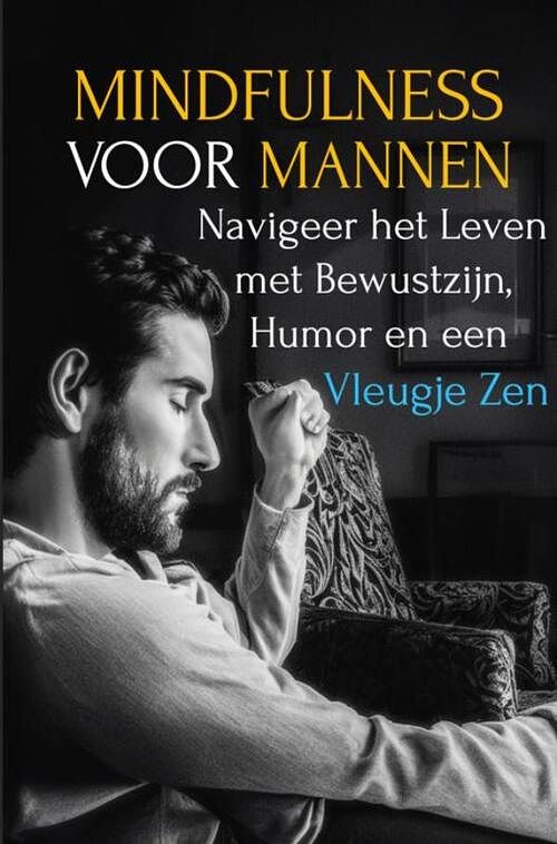 Foto van Mindfulness voor mannen - maxwell stillwater - paperback (9789464851724)