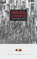 Foto van Moordliederen. moderne ijslandse poezie - r. elswijk - paperback (9789076905235)