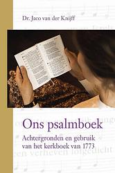 Foto van Ons psalmboek - dr. jaco van der knijff - ebook (9789087185190)