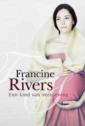 Foto van Een kind van verzoening - francine rivers - ebook (9789029721486)