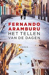 Foto van Het tellen van de dagen - fernando aramburu - paperback (9789028452169)