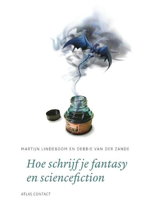 Foto van Hoe schrijf je fantasy en sciencefiction? - debbie van der zande, martijn lindeboom - ebook (9789045706061)