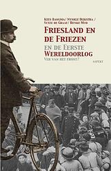 Foto van Friesland en de friezen in de eerste wereldoorlog - kees bangma - paperback (9789464626865)