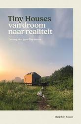 Foto van Tiny houses: van droom naar realiteit - marjolein jonker - hardcover (9789043929455)
