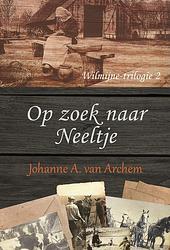 Foto van Op zoek naar neeltje - johanne a. van archem - ebook (9789020536546)