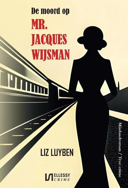 Foto van De moord op mr. jacques wijsman - liz luyben - paperback (9789464499551)