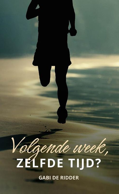 Foto van Volgende week, zelfde tijd? - gabi de ridder - ebook