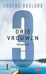 Foto van Drie vrouwen - anders roslund & börge hellström - ebook (9789044546644)