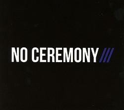 Foto van No ceremony - cd (5050954400024)