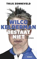 Foto van Wilco kelderman bestaat niet - thijs zonneveld - ebook (9789046817735)